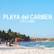 Playa del Carmen Guide | Perpetually Chic