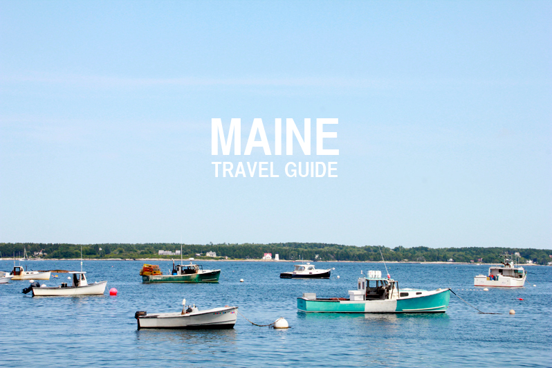 Maine Travel Guide | Perpetually Chic